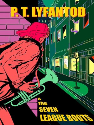 cover image of P.T.  Lyfantod & the Seven League Boots